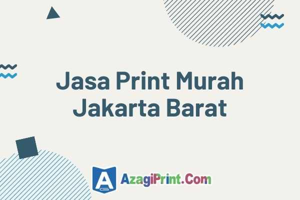 Jasa Print Murah Jakarta Barat